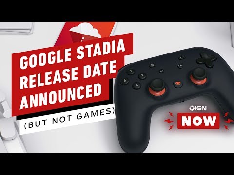 We’ll Find out If Google Stadia Actually Works on November 19th - IGN Now - UCKy1dAqELo0zrOtPkf0eTMw