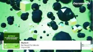 Skytech - No Need For Words (Original Mix)