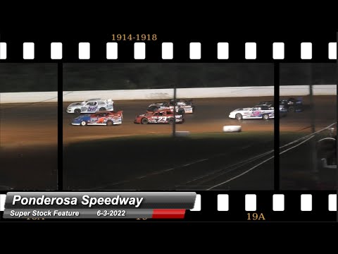 Ponderosa Speedway - Super Stock Feature - 6/3/2022 - dirt track racing video image