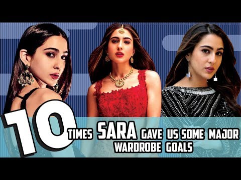Video - 10 Times Sara Ali Khan Gave Us Some Major Wardrobe Goals 