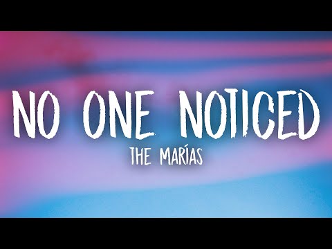 The Marías - No One Noticed (Lyrics)