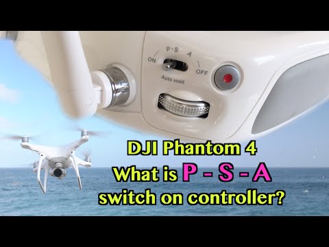 DJI Phantom 3 / 4 - What is P - S - A switch on controller? ATTI Flying Mode! - UCTs-d2DgyuJVRICivxe2Ktg