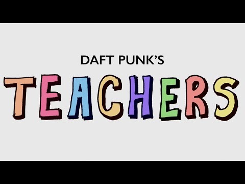 Daft Punk - Teachers