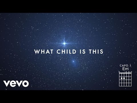 Chris Tomlin - What Child Is This? (Live/Lyrics And Chords) ft. All Sons & Daughters - UCPsidN2_ud0ilOHAEoegVLQ