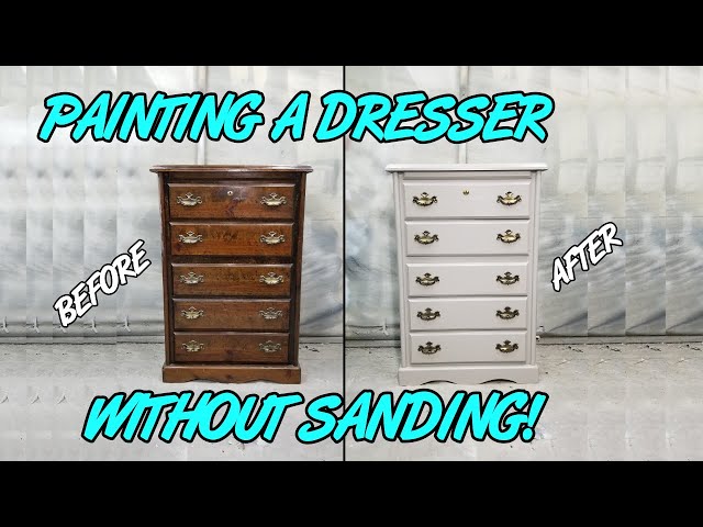 can-you-paint-a-dresser-without-sanding-to-get-ideas