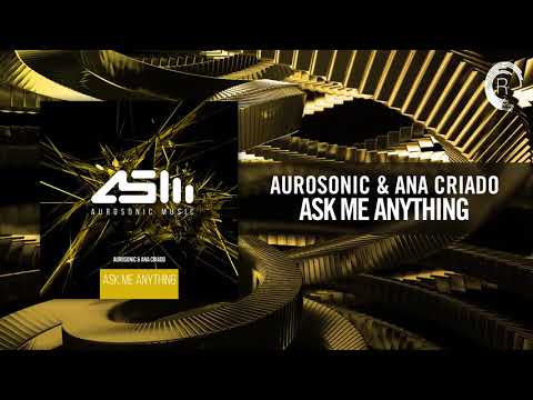 Aurosonic & Ana Criado - Ask Me Anything - UCsoHXOnM64WwLccxTgwQ-KQ