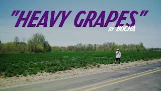 Bocha - HEAVY GRAPES (Lyric Video)