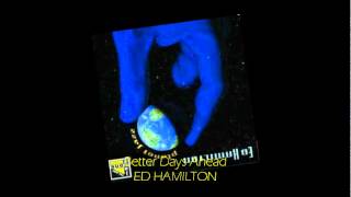 Ed Hamilton - BETTER DAYS AHEAD