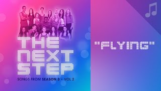 "Flying" - Songs from The Next Step