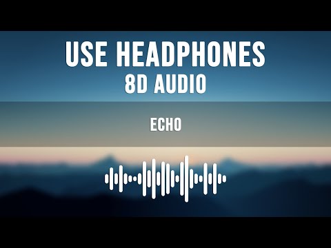 Maroon 5 - Echo (8D AUDIO)