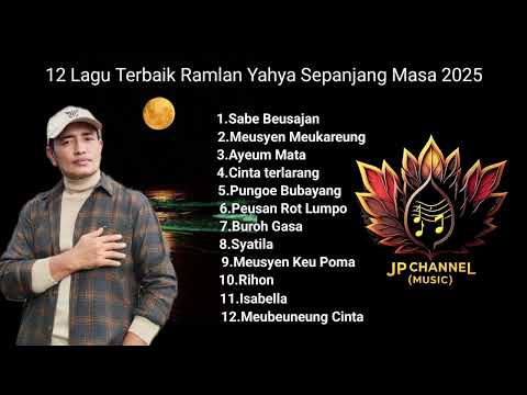 Ramlan Yahya full album(video playlist full album) 2025#laguaceh #ramlanyahya #ramlanyahyafullalbum