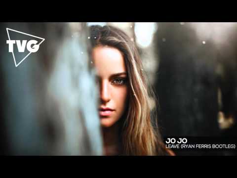 JoJo - Leave (Ryan Ferris Remix) - UCouV5on9oauLTYF-gYhziIQ