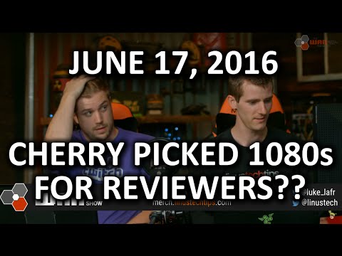 The WAN Show - MSI & ASUS Shipping OC GTX 1080s to Reviewers?? - June 17, 2016 - UCXuqSBlHAE6Xw-yeJA0Tunw