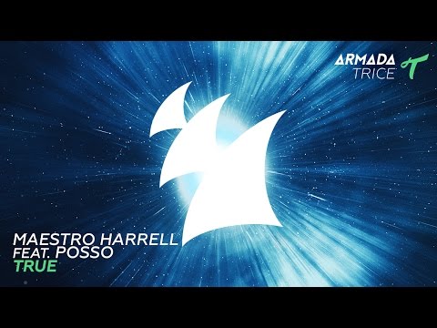 Maestro Harrell feat. Posso - True - UCGZXYc32ri4D0gSLPf2pZXQ