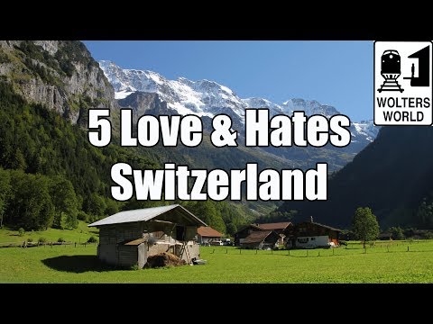 Visit Switzerland: 5 Things You Will Love & Hate About Visiting Switzerland - UCFr3sz2t3bDp6Cux08B93KQ