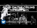MV เพลง Gold On The Ceiling - The Black Keys