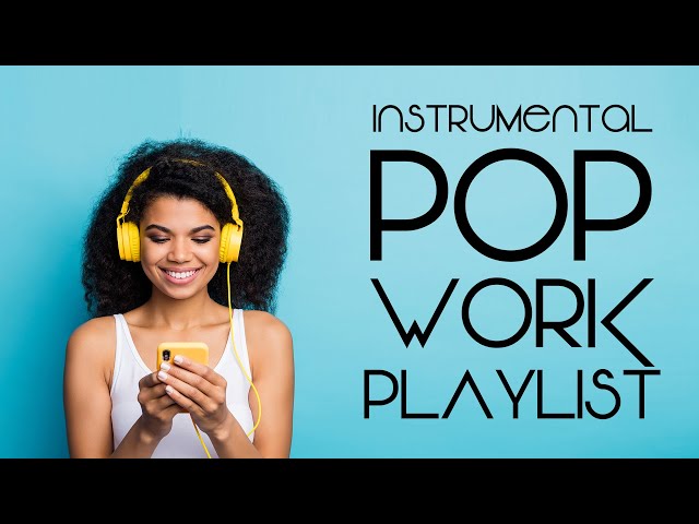Pop Music Instrumentals to Help You Relax