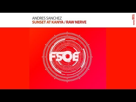 Andres Sanchez - Sunset At Kanya (Original Mix) - UCGZXYc32ri4D0gSLPf2pZXQ