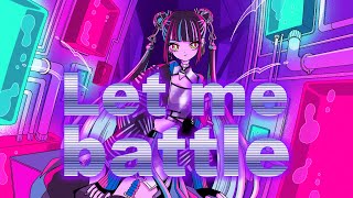 【歌ってみた】「Let me battle / 9Lana」covered by 春猿火