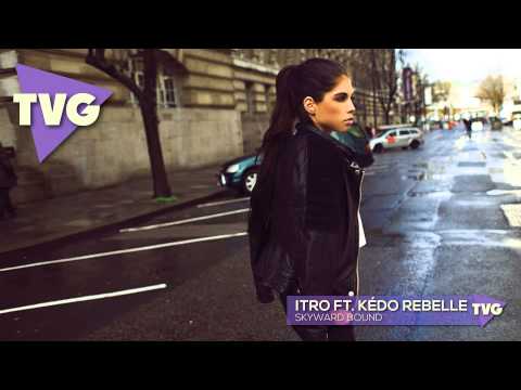 Itro ft. Kédo Rebelle - Skyward Bound - UCxH0sQJKG6Aq9-vFIPnDZ2A