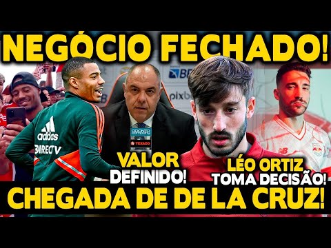 NEGÓCIO FECHADO! CHEGADA DE DE LA CRUZ! REUNIÃO DE LÉO ORTIZ PARA JOGAR NO FLA! VALOR DE VIÑA E+