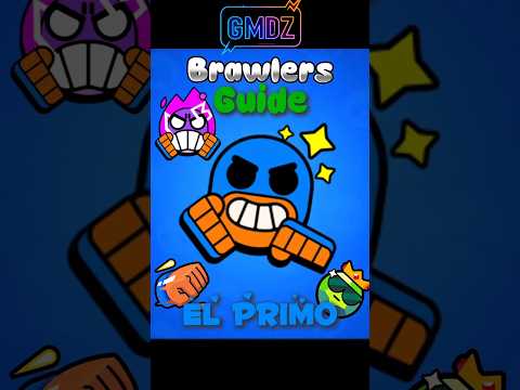 brawl Stars el primo best Guide #brawlstars #ElPrimo #best #guide #bestguide #babifreitas