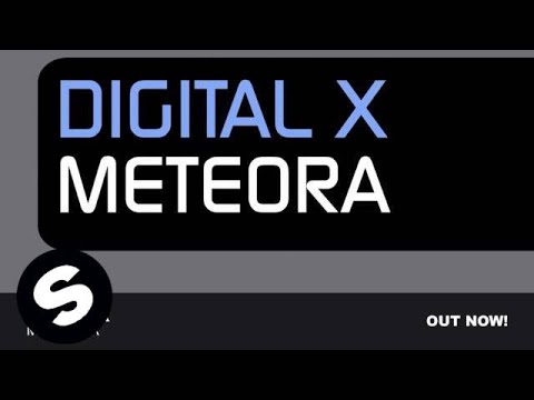 Digital X - Meteora (Original Mix) - UCpDJl2EmP7Oh90Vylx0dZtA