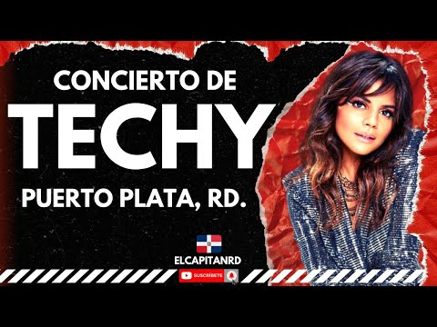 Techy y su gran concierto en Puerto Plata