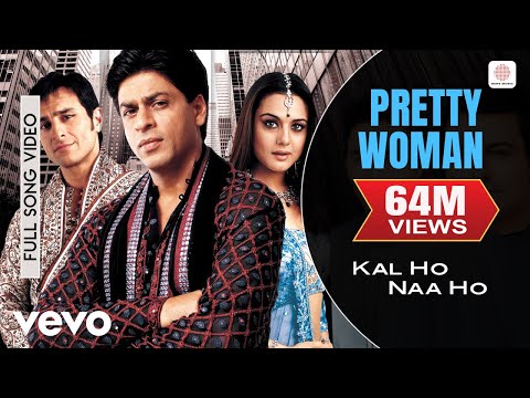 Kal Ho Naa Ho - Pretty Woman Video | Shahrukh, Saif, Preity - UC3MLnJtqc_phABBriLRhtgQ