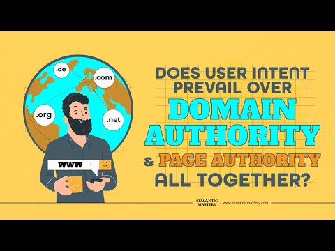 Does User Intent Prevail Domain Authority And Page Authority All Together?