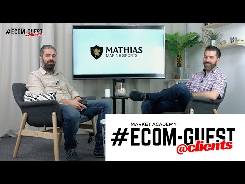 #ECOMGUEST - Market Academy & Mathias Marine Sport - Édition Spéciale @Clients