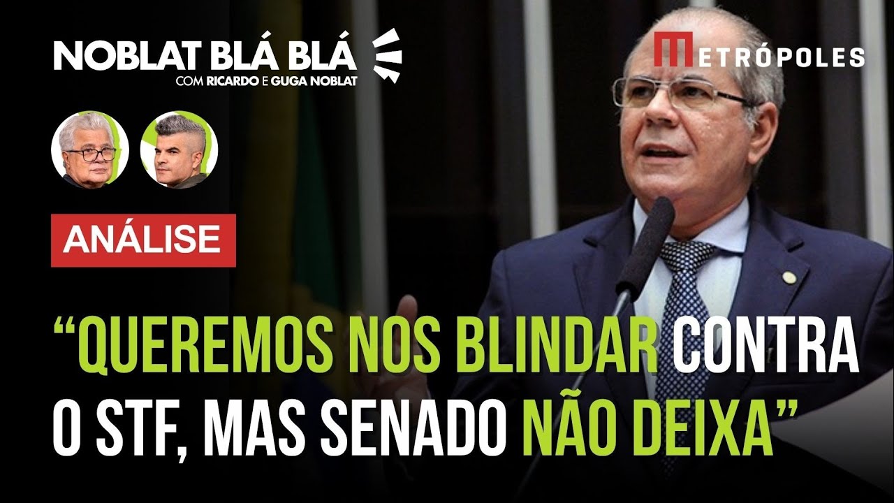 DEPUTADO reclama que Senado quer lacrar por não ser a favor de blindar políticos contra o STF