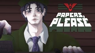【Papers, Please】You May Pass【Nayuta Umbrage | FIRST STAGE PRODUCTION E