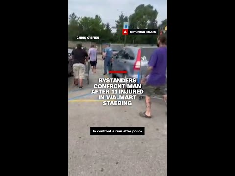Bystanders confront man after 11 injured in Walmart stabbing