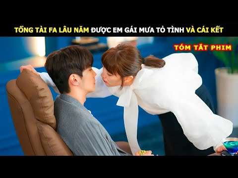 [Review Phim] Tổng Tài FA Lâu Năm Được Em Gái Mưa Tỏ Tình Và Cái Kết | Review Phim Hay