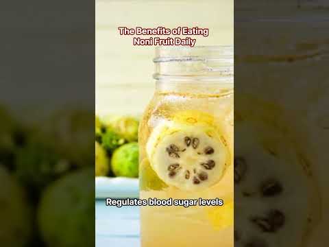 The Benefits of Eating Noni Fruit Daily #shorts