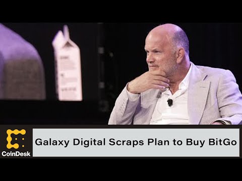 Galaxy Digital Scraps .2B Plan to Buy Crypto Custody Firm BitGo