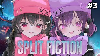 【Split Fiction】 part three w/ arya yay 【#VSPOEN #NarinMikure】