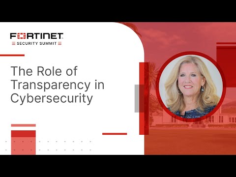 The Role of Transparency in Cybersecurity | 2023 Security Summit at the Fortinet Championship