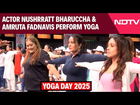 Maharashtra CM’s Wife Amruta Fadnavis, Actor Nushrratt Bharuccha Perform Yoga On Intl Yoga Day