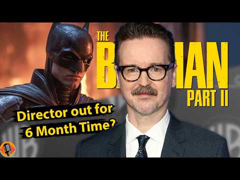 Matt Reeves taking 6 months off <strong>from</strong> The Batman <strong>Part</strong> 2