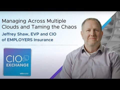 CIO Exchange Podcast: Managing Multiple Clouds - Jeffrey Shaw, CIO and Dale Ramsey, VP of Employers