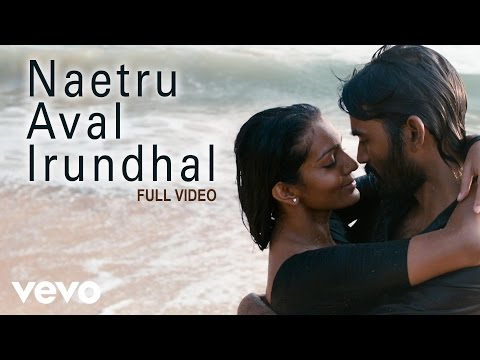 Maryan - Naetru Aval Irundhal Video | Dhanush, Parvathy - UCTNtRdBAiZtHP9w7JinzfUg