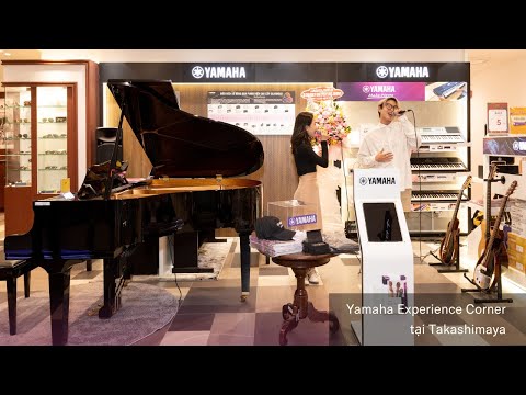 Yamaha Music Vietnam | Khai trương cửa hàng âm nhạc Yamaha tại Takashimaya