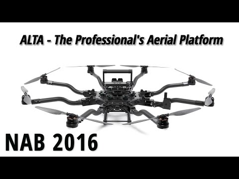 NAB 2016: ALTA - The Professional's Aerial Platform - UCHIRBiAd-PtmNxAcLnGfwog
