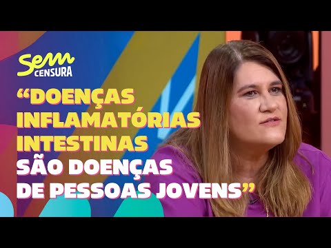 Sem Censura | Médica Renata Fróes explica as doenças inflamatórias intestinais