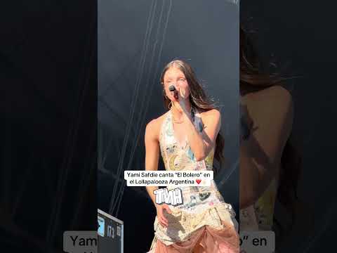 Yami Safdie canta "El Bolero" en el Lollapalooza Argentina