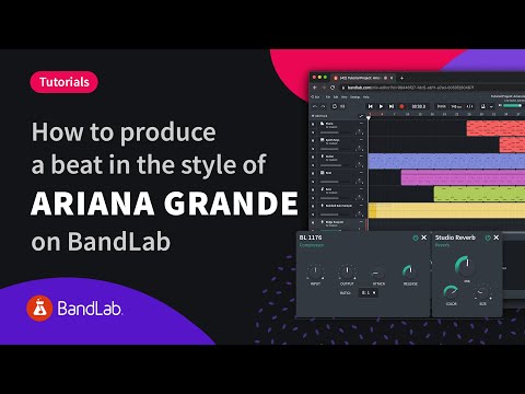 How to produce a Ariana Grande style beat using BandLab's free web Mix Editor