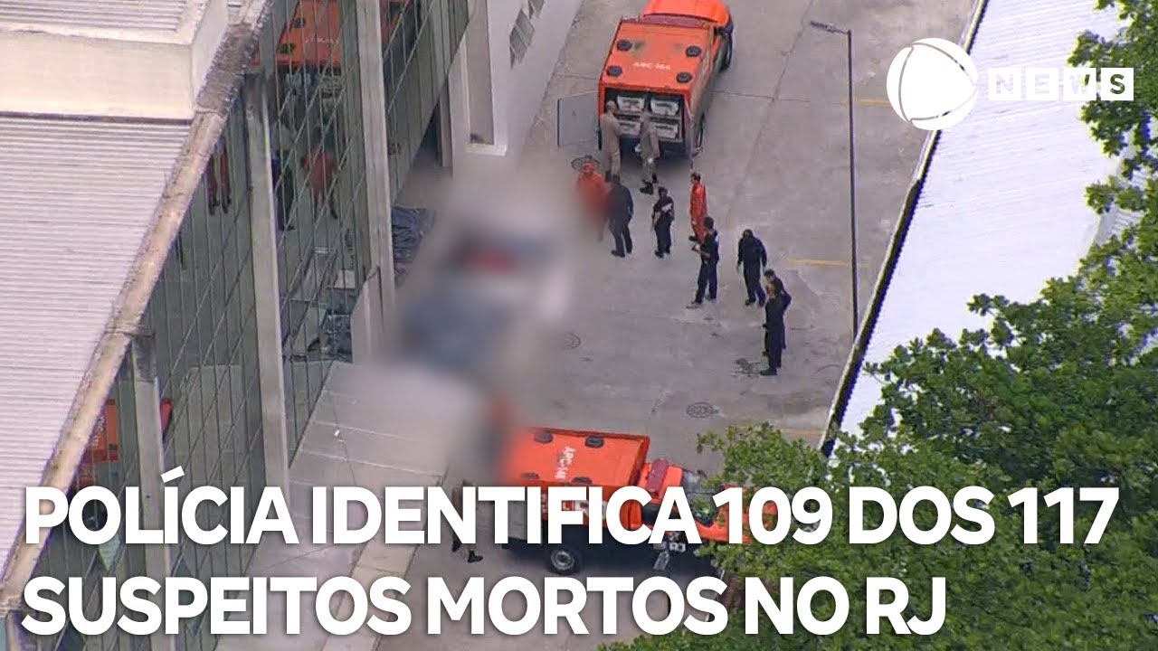 Polícia identifica 109 dos 117 suspeitos mortos em megaoperação no RJ  TV Online Polícia identifica 109 dos 117 suspeitos mortos em megaoperação no RJ
