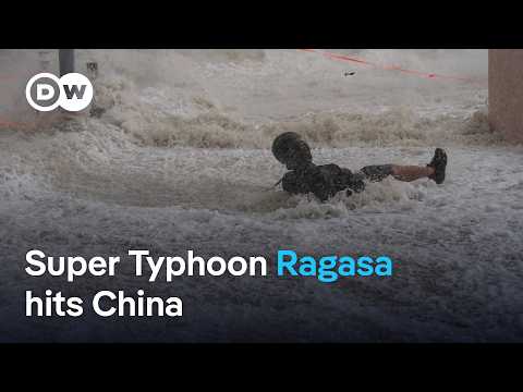 China braces for impact of Super-Typhoon Ragasa, 3 killed and some 120 missing in Taiwan | DW News